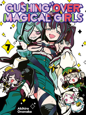 cover image of Gushing over Magical Girls, Volume 7